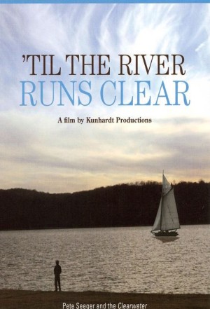 'Til the River Runs Clear