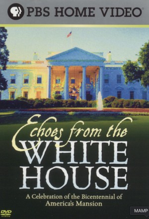 Echoes from the White House
